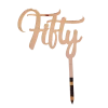 Party Animal Direct 50th Birthday FIFTY ROSE GOLD ACRYLIC TOPPER